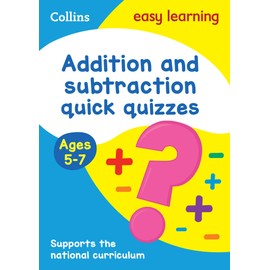 Addition & Subtraction Quick Quizzes Ages 5-7: Ideal for home learning (Collins Easy Learning KS1)