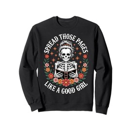 Spread Those Pages Like A Good Girl Sweatshirt