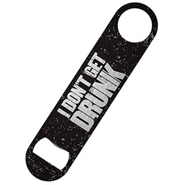 I Don't Get Drunk, I Get Awesome Bar Blade Bottle Opener 18x4cm