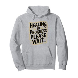 Healing in Progress Patients Survivors Fighters Pullover Hoodie