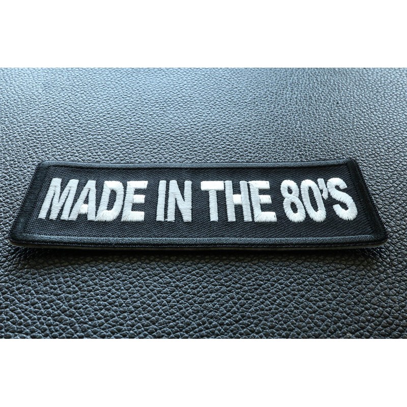 Made in The 80s Patch - 4x1.5 inch - Embroidered