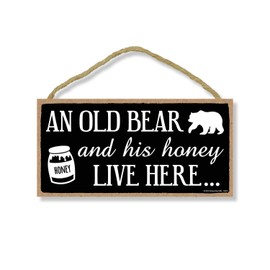 Honey Dew Gifts Family Signs, Old Bear and His Honey Live Here 5 inch by 10 inch Hanging Wall Art, Decorative Wood Sign Funny Home Decor, 75615