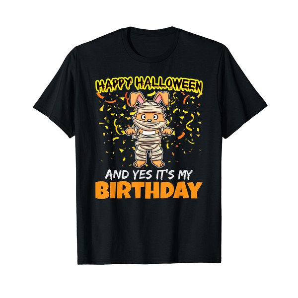 Happy Halloween And Yes It's My Birthday B-Day Trick R