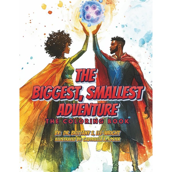 The Biggest, Smallest Adventure: The Coloring Book