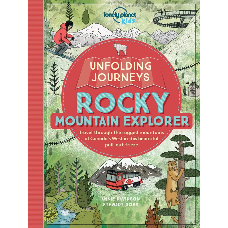 Unfolding Journeys Rocky Mountain Explorer 1 (Lonely Planet Kids)