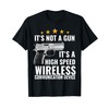 its not a gun its a high speed wireless communication