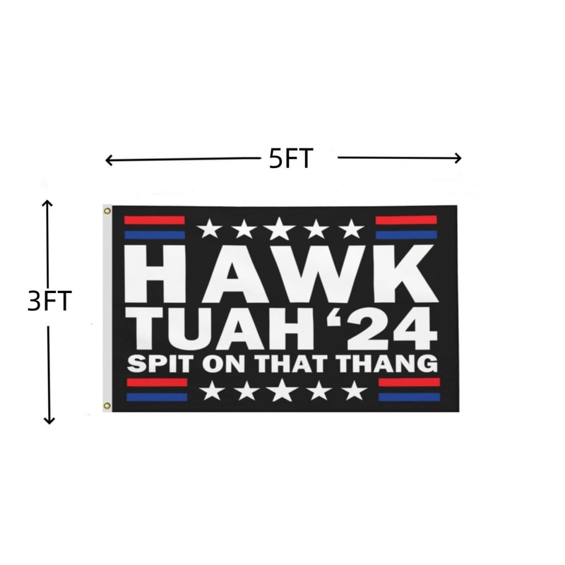 Hawk Tuah Spit On That Thang Flag 3x5 FT, Outdoor