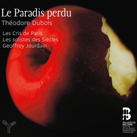 Théodore Dubois: Le Paradis Perdu (Oratorio, 1878)