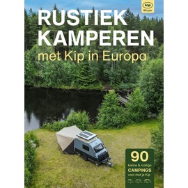 Rustiek Kamperen met Kip in Europa: 90 jaar Kip