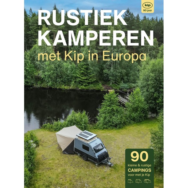 Rustiek Kamperen met Kip in Europa: 90 jaar Kip