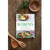 Ketogenes Kochbuch: Die leckersten ketogenen Rezepte für jeden Geschmack und