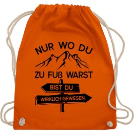 Shirtracer - Gym Bag Backpack - Hobby Outfit - Nur wo du zu Fuß warst - Black, 10 Orange, Unit size
