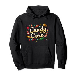 Candy Land Candy Crew Decorations Sweetie Candy Squad Pullover Hoodie