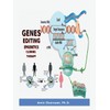Gene Editing, Epigenetic, Cloning and Therapy