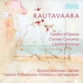 Einojuhani Rautavaara: Garden of Spaces / Klarinettenkonzert / Cantus Arcticus (Konzert für Vögel und Orchester)