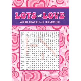Lots of Love Word Search and Coloring (Coloring Book & Word Search)