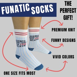 FUNATIC Science Doesn't Care What You Believe Socks for Men Women Teen | Funny Gift for Science Teachers, Professors, Lovers of Chemistry, Physics, Math Astronomy, Biology, Sociology, Earth Scientists