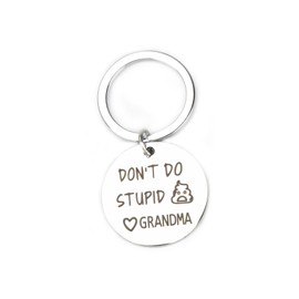 MUCOOS Teen Keychain Don't Do Stupi Grandma Funny Keychain Gift for Grandson or Granddaughter Keychains Gifts