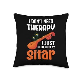 Don´t Need Therapy I Just Need To Play Sitar Throw Pillow