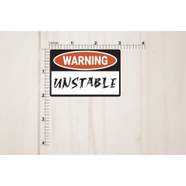 Fig Tree Works Warning Unstable Vinyl Sticker | Contour Cut, Glossy, Vinyl | 3" Sticker