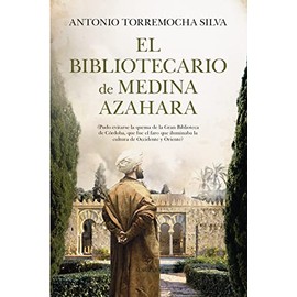 El bibliotecario de Medina Azahara (Novela Histórica)