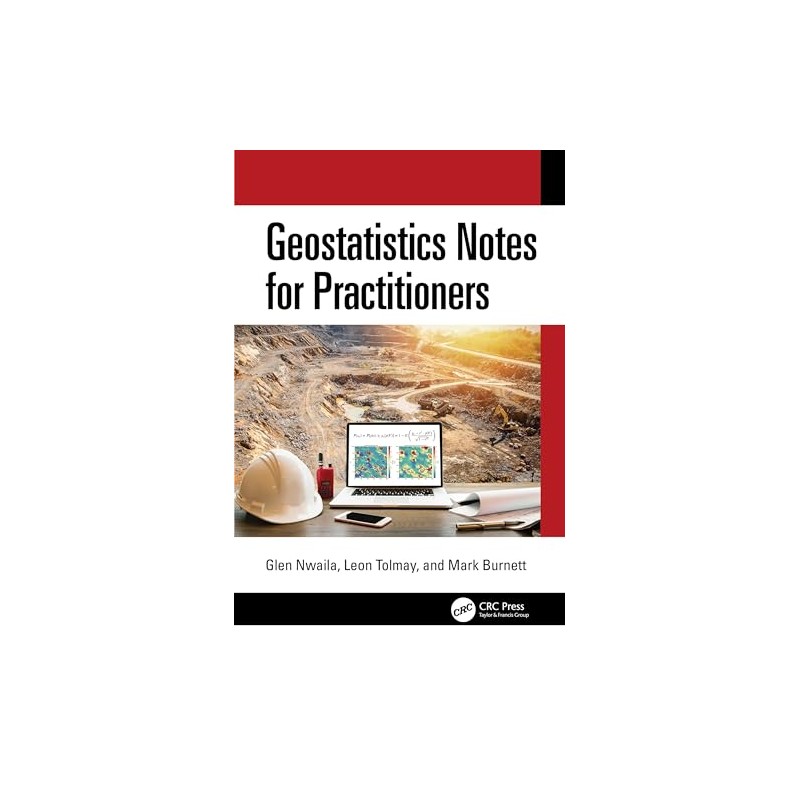 Geostatistics Notes for Practitioners