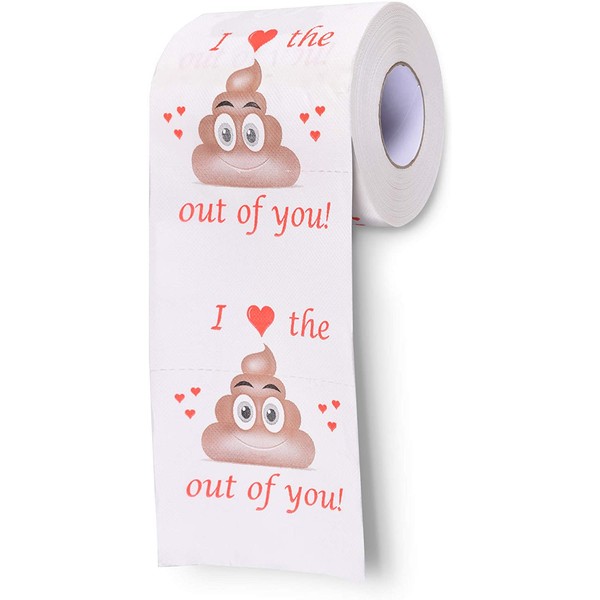 I Love the Poop Out of You Toilet Paper