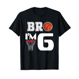 bro im 6 year old boy birthday or girl 6th birthday party T-Shirt