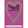 Moms Word Search: Word Searches With Easy To Read Print