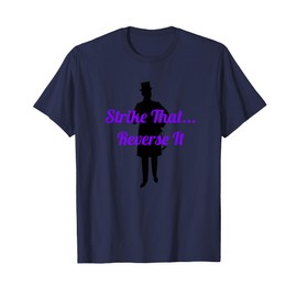 Strike That Reverse It Top Hat Man T-Shirt