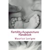 Fertility Acupuncture Handbook