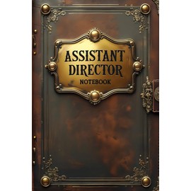 Assistant director notebook: lined journal for men women coworker