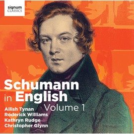 Robert Schumann: Schumann in English, Vol. 1