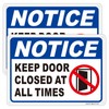 2 Pack Notice- Keep Door Closed At All Times Sign,