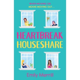 Heartbreak Houseshare: The funny and feel good book everyone should read this galentine’s day