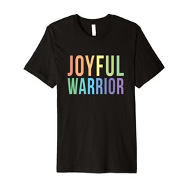 Be a Joyful Warrior for Kamala Harris Tim Walz 2024 Premium T-Shirt