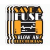 3Pcs - Save A Fuse Blow an Electrician Sticker -
