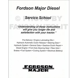 FORDSON MAJOR DIESEL TRACTOR FACTORY REPAIR SHOP & SERVICE MANUAL - All Models