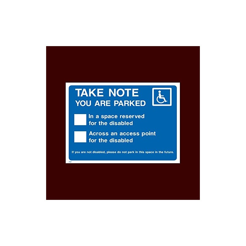 Take note you are parked Plastic Sign (P47) - No