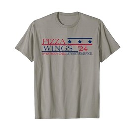 Pizza and Wings Funny Political 2024 Election T-Shirt