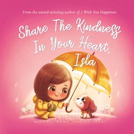Share The Kindness In Your Heart, Isla