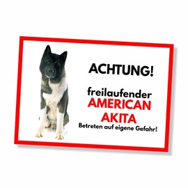 American Akita Freilaufender Dog Sign Saying Door Sign Dog Sign Warning Sign Gift Idea Safety Sign Dog Private Property Dog Warning Warning