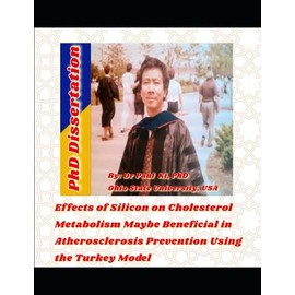 Effects of silicon on Cholesterol Metabolism Maybe Beneficial in Atherosclerosis Prevention Using the Turkey Model: PhD Dissertation