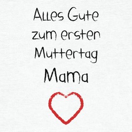 Shirtgeil “Alles Gute zum ersten Muttertag Mama” (German) – Gift for Mother’s, Baby Long-Sleeved Bodysuit - 62/68 (3-6M)