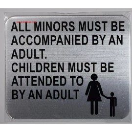 BUILDINGSINGS.COM All Minors Must BE ACCOMPANIED by an Adult Sign - The Gallery LINE...ref1020