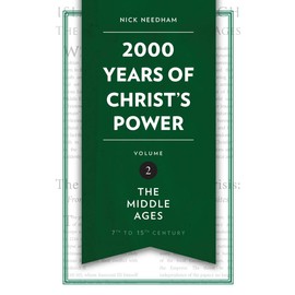 2,000 Years of Christâs Power Vol. 2: The Middle Ages (Grace Publications)