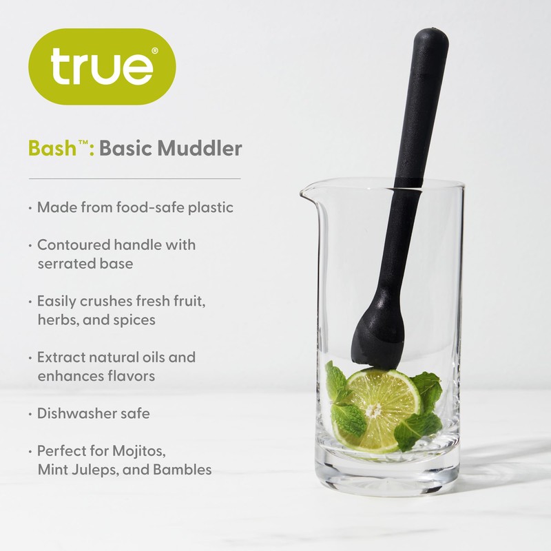 True Bash Muddler for Cocktails, Fruits, Spices, Herbs, Bar Muddler