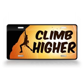 Climb Higher Adventure License Plate Rock Climbing Mountain Exploring Auto Tag