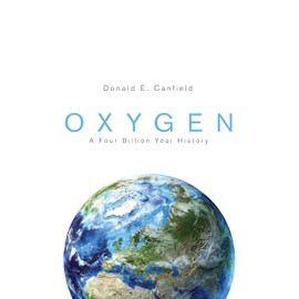 Oxygen: A Four Billion Year History: 20
