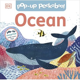 Pop-Up Peekaboo! Ocean: Pop-Up Surprise Under Every Flap!